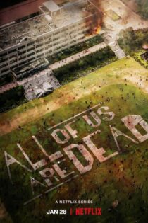 دانلود سریال All of Us Are Dead بدون سانسور دانلود سریال All of Us Are Dead بدون سانسور