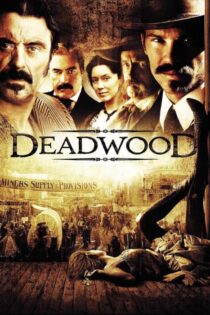 دانلود سریال Deadwood بدون سانسور دانلود سریال Deadwood بدون سانسور