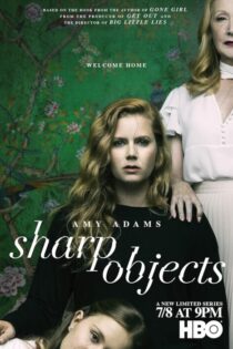 دانلود سریال Sharp Objects بدون سانسور دانلود سریال Sharp Objects بدون سانسور