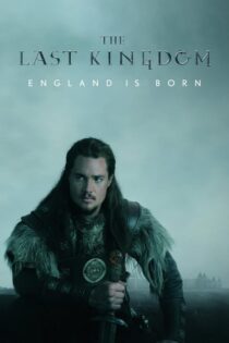 دانلود سریال The Last Kingdom بدون سانسور دانلود سریال The Last Kingdom بدون سانسور