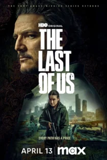 دانلود سریال The Last of Us 2023 بدون سانسور
