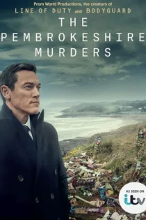 دانلود سریال The Pembrokeshire Murders بدون سانسور دانلود سریال The Pembrokeshire Murders بدون سانسور