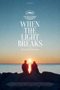 دانلود فیلم When the Light Breaks 2024 بدون سانسور دانلود فیلم When the Light Breaks 2024 بدون سانسور