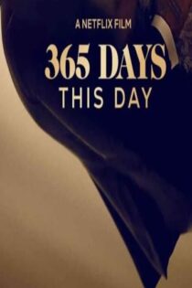 دانلود فیلم 365 Days: This Day 2022 بدون سانسور