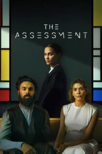 دانلود فیلم The Assessment 2024 بدون سانسور دانلود فیلم The Assessment 2024 بدون سانسور