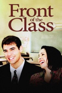 دانلود فیلم Front of the Class 2008 بدون سانسور