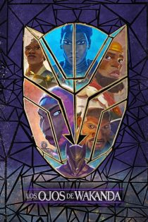دانلود سریال Eyes of Wakanda بدون سانسور
