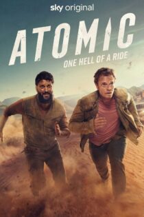 دانلود سریال Atomic بدون سانسور