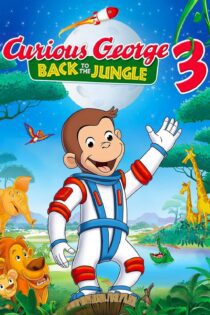 دانلود فیلم Curious George 3: Back to the Jungle 2015 بدون سانسور با پخش آنلاین دانلود فیلم Curious George 3: Back to the Jungle 2015 بدون سانسور با پخش آنلاین