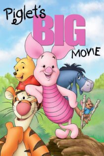 دانلود فیلم Piglet’s Big Movie 2003 بدون سانسور با پخش آنلاین