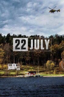 دانلود فیلم 22 July 2018 بدون سانسور با پخش آنلاین دانلود فیلم 22 July 2018 بدون سانسور با پخش آنلاین
