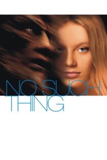 دانلود فیلم No Such Thing 2001 بدون سانسور با پخش آنلاین