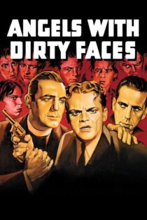 دانلود فیلم Angels with Dirty Faces 1938 بدون سانسور با پخش آنلاین