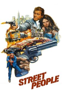 دانلود فیلم Street People 1976 بدون سانسور با پخش آنلاین
