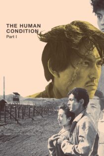 دانلود فیلم The Human Condition I: No Greater Love 1959 بدون سانسور با پخش آنلاین دانلود فیلم The Human Condition I: No Greater Love 1959 بدون سانسور با پخش آنلاین