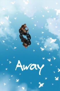 دانلود فیلم Away 2019 بدون سانسور با پخش آنلاین