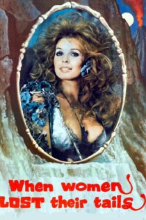 دانلود فیلم When Women Lost Their Tails 1972 بدون سانسور با پخش آنلاین