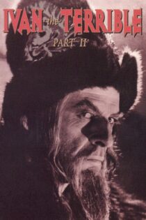 دانلود فیلم Ivan the Terrible, Part II: The Boyars’ Plot 1946 بدون سانسور با پخش آنلاین دانلود فیلم Ivan the Terrible, Part II: The Boyars’ Plot 1946 بدون سانسور با پخش آنلاین