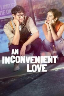 دانلود فیلم An Inconvenient Love 2022 بدون سانسور با پخش آنلاین دانلود فیلم An Inconvenient Love 2022 بدون سانسور با پخش آنلاین