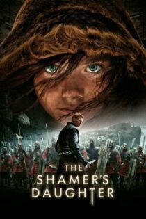 دانلود فیلم The Shamer’s Daughter 2015 بدون سانسور با پخش آنلاین