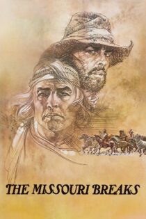 دانلود فیلم The Missouri Breaks 1976 بدون سانسور با پخش آنلاین