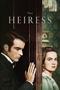 دانلود فیلم The Heiress 1949 بدون سانسور با پخش آنلاین