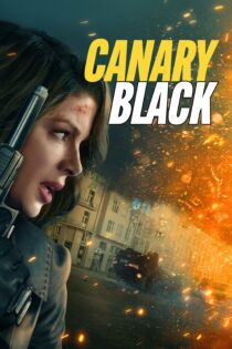 دانلود فیلم Canary Black 2024 بدون سانسور با پخش آنلاین دانلود فیلم Canary Black 2024 بدون سانسور با پخش آنلاین