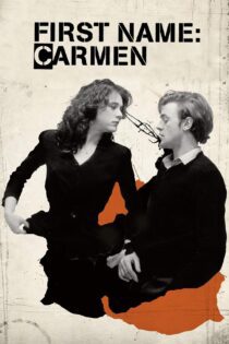 دانلود فیلم First Name: Carmen 1983 بدون سانسور با پخش آنلاین