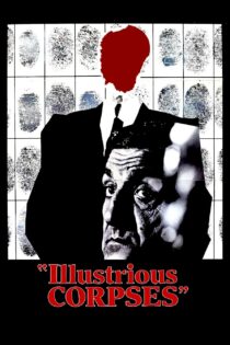دانلود فیلم Illustrious Corpses 1976 بدون سانسور با پخش آنلاین