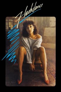 دانلود فیلم Flashdance 1983 بدون سانسور با پخش آنلاین