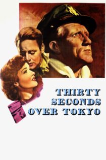 دانلود فیلم Thirty Seconds Over Tokyo 1944 بدون سانسور با پخش آنلاین