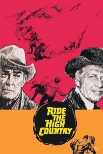 دانلود فیلم Ride the High Country 1962 بدون سانسور با پخش آنلاین