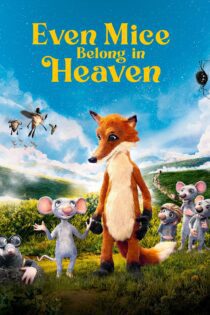 دانلود فیلم Even Mice Belong in Heaven 2021 بدون سانسور با پخش آنلاین
