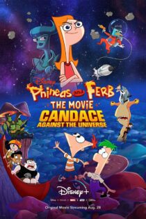 دانلود فیلم Phineas and Ferb the Movie: Candace Against the Universe 2020 بدون سانسور با پخش آنلاین دانلود فیلم Phineas and Ferb the Movie: Candace Against the Universe 2020 بدون سانسور با پخش آنلاین