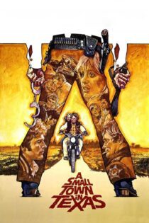 دانلود فیلم A Small Town in Texas 1976 بدون سانسور با پخش آنلاین