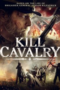 دانلود فیلم Kill Cavalry 2021 بدون سانسور با پخش آنلاین
