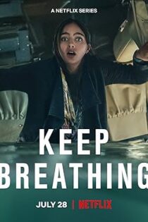 دانلود سریال Keep Breathing بدون سانسور