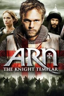 دانلود فیلم Arn: The Knight Templar 2007 بدون سانسور با پخش آنلاین