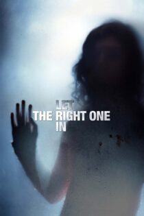 دانلود فیلم Let the Right One In 2008 بدون سانسور با پخش آنلاین
