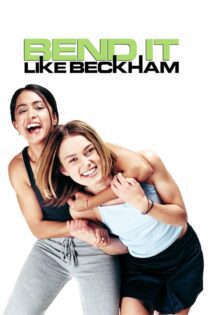دانلود فیلم Bend It Like Beckham 2002 بدون سانسور با پخش آنلاین