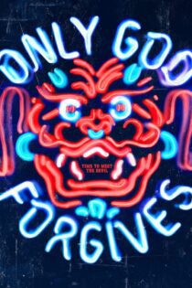دانلود فیلم Only God Forgives 2013 بدون سانسور با پخش آنلاین دانلود فیلم Only God Forgives 2013 بدون سانسور با پخش آنلاین