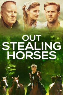 دانلود فیلم Out Stealing Horses 2019 بدون سانسور با پخش آنلاین دانلود فیلم Out Stealing Horses 2019 بدون سانسور با پخش آنلاین