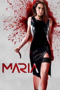 دانلود فیلم Maria 2019 بدون سانسور با پخش آنلاین دانلود فیلم Maria 2019 بدون سانسور با پخش آنلاین