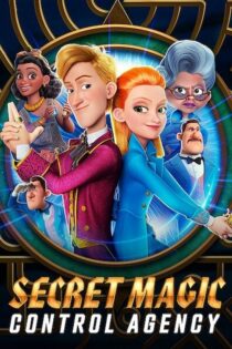 دانلود فیلم Secret Magic Control Agency 2021 بدون سانسور با پخش آنلاین دانلود فیلم Secret Magic Control Agency 2021 بدون سانسور با پخش آنلاین