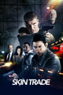 دانلود فیلم Skin Trade 2014 بدون سانسور با پخش آنلاین