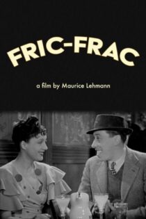 دانلود فیلم Fric-Frac 1939 بدون سانسور با پخش آنلاین