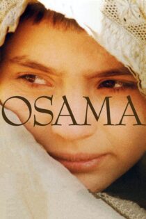 دانلود فیلم Osama 2003 بدون سانسور با پخش آنلاین