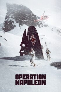 دانلود فیلم Operation Napoleon 2023 بدون سانسور با پخش آنلاین
