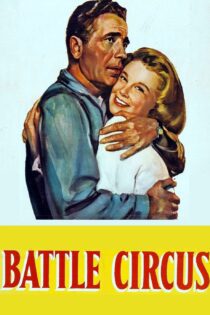 دانلود فیلم Battle Circus 1953 بدون سانسور با پخش آنلاین