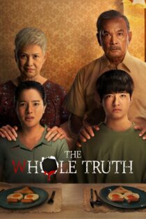 دانلود فیلم The Whole Truth 2021 بدون سانسور با پخش آنلاین